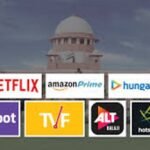 OTT प्लेटफॉर्म्स की निगरानी व नियन्त्रण को लेकर केंद्र सरकार के ढुलमुल रवैये से सुप्रीम कोर्ट नाराज