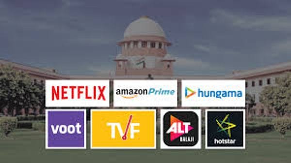 OTT प्लेटफॉर्म्स की निगरानी व नियन्त्रण को लेकर केंद्र सरकार के ढुलमुल रवैये से सुप्रीम कोर्ट नाराज